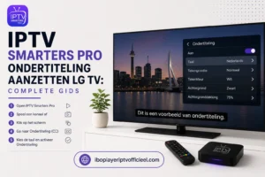 IPTV Smarters Pro ondertiteling aanzetten LG TV